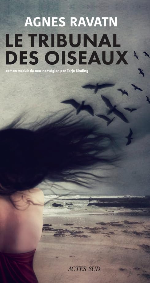 Le Tribunal des oiseaux Agnes Ravatn