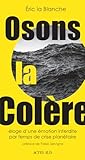 Osons la colère