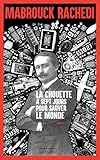 La chouette à sept jours pour sauver le monde