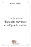 Dictionnaire Danciens Proverbes Et Adages Du Monde