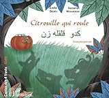 Citrouille Qui Roule : Conte D'iran Bilingue Fran%C3%A7ais Persan