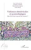 Violences obstétricales et gynécologiques