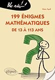 199 %C3%A9nigmes Math%C3%A9matiques De 13 %C3%A0 113 Ans
