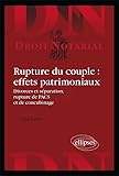 Rupture Du Couple Effets Patrimoniaux Divorces Et S%C3%A9paration Rupture De Pacs Et De Concubinage