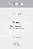Acoustique : Le Son Th%C3%A9orie Et Technologie Cours Et Exercices Corrig%C3%A9s Niveau B