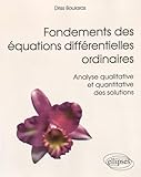 Fondements Des %C3%A9quations Diff%C3%A9rentielles Ordinaires Analyse Qualitative Et Quantitative Des Solutions