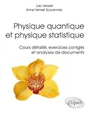 Physique Quantique Et Physique Statistique Cours D%C3%A9tail%C3%A9 Exercises Corrig%C3%A9s Et Analyses Des Documents