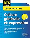 Culture G%C3%A9n%C3%A9rale Et Expression Bts 1re Ann%C3%A9e Cahier D'exercices