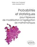 Probabilit%C3%A9s Et Statistiques Pour L'%C3%A9preuve De Mod%C3%A9lisation %C3%A0 L'agr%C3%A9gation De Math%C3%A9matiques