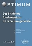 Les 8 Th%C3%A8mes Fondamentaux De La Culture G%C3%A9n%C3%A9rale