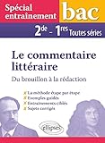 Le Commentaire Litt%C3%A9raire Du Brouillon %C3%A0 La R%C3%A9daction Bac 2de 1re Toutes S%C3%A9ries Sp%C3%A9cial Entra%C3%AEnement
