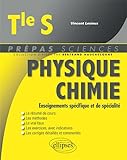 Physique Chimie Terminale S  Enseignements Specfique Et De Specialite