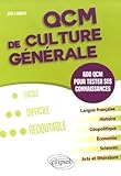 Qcm De Culture G%C3%A9n%C3%A9rale. 600 Qcm Pour Tester Ses Connaissances