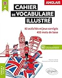 Anglais Cahier De Vocabulaire Illustr Cycle 3 A1