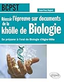 R%C3%A9ussir L%E2%80%99%C3%A9preuve Sur Documents De La Kh%C3%B4lle De Biologie En Bcpst   Se Pr%C3%A9parer %C3%A0 L'oral De Biologie D'agro V%C3%A9to Nouvelle %C3%A9preuve De 2015