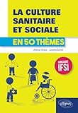 La Culture Sanitaire Et Sociales En 50 Th%C3%A8mes