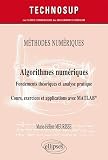 Mthodes Numriques Algorithmes Numriques Fondements Thoriques Et Analyse Pratique Cours Exercices Et Applications Avec Matlab Niveau C