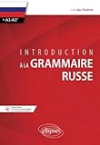 Introduction %C3%A0 La Grammaire Russe (a1%3Ea1+)