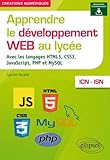 Apprendre Le D%C3%A9veloppement Web Au Lyc%C3%A9e   Avec Les Langages Html5, Css3, Javascript, Php Et Mysql   Icn Et Isn