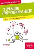 S%E2%80%99%C3%A9panouir Professionnellement   Donner Du Sens %C3%A0 Sa Carri%C3%A8re