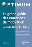 Le Grand Guide Des Entretiens De Motivation