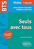 Bts Fran%C3%A7ais   Seuls Avec Tous   Culture G%C3%A9n%C3%A9rale Et Expression. Examens 2019 Et 2020