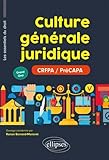 Culture G%C3%A9n%C3%A9rale Juridique (les Essentiels Du Droit Pour Les Pr%C3%A9capa  Grand Oral)