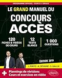 Le Grand Manuel Du Concours Acces (%C3%A9crits + Oraux)   120 Fiches, 12 Tests, 1000 Questions + Corrig%C3%A9s En Vid%C3%A9o   %C3%A9dition 2019
