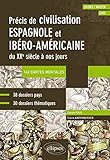 Espagnol Prcis De Civilisation Espagnole Et Ibroamricaine Du Xxe Sicle Nos Jours Avec Cartes Mentales Cpge Licence Master