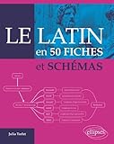 Le Latin En 50 Fiches Et Sch%C3%A9mas