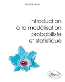 Introduction %C3%A0 La Mod%C3%A9lisation Probabiliste Et Statistique