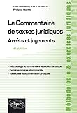 Le Commentaire De Textes Juridiques. Arr%C3%AAts Et Jugements   4e %C3%A9dition
