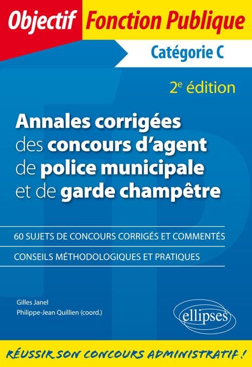 Annales corrigées des concours d'agent de police municipale et de garde champêtre — Catégorie C