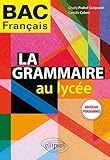 La Grammaire Au Lyc%C3%A9e. Nouveaux Programmes.