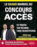 Le Grand Manuel Du Concours Acces Crits Oraux 120 Fiches 12 Tests 1000 Questions Corrigs En Vido Dition 2020