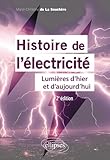 Histoire de l'électricité : Lumières d'hier et d'aujourd'hui
