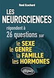 Les neurosciences répondent à 26 questions sur le sexe, le genre, la famille, les hormones