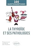 La thyroïde et ses pathologies