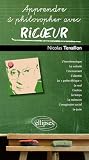 Apprendre à philosopher avec Ricoeur