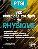 320 exercices corrigés de physique