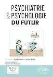 Psychiatrie & psychologie du futur