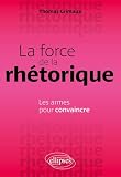 La force de la rhétorique