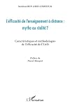 L'efficacité de l'enseignement à distance: mythe ou réalité ?: caractéristiques et méthodologies de l'efficacité de l'EAD