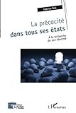 La Prcocit Dans Tous Ses Tats La Recherche De Son Identit
