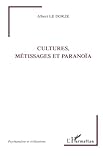 Cultures, M%C3%A9tissages Et Parano%C3%AFa