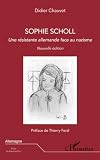 Sophie Scholl, une résistante allemande face au nazisme