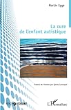 La Cure De L'enfant Autistique