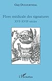 Flore M%C3%A9dicale Des Signatures Xvie   Xviie Si%C3%A8cles