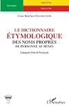 Le dictionnaire étymologique des noms propres de personne au Bénin : langues fon et français