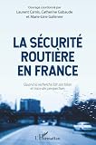 La Scurit Routire En France Quand La Recherche Fait Son Bilan Et Trace Des Perspectives
